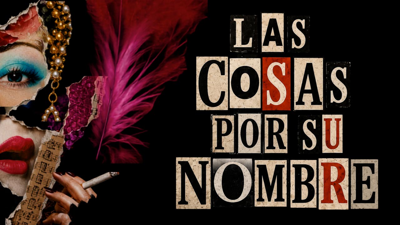 «Las cosas por su nombre» dirigido por Manu Imízcoz